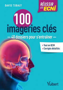 Couverture de l’ouvrage Réussir les ECNi - 100 imageries clés