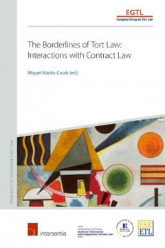 Cover of the book The Borderlines of Tort Law: Interactions with Contract Law