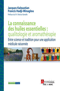 Cover of the book La connaissance des huiles essentielles : qualitologie et aromathérapie