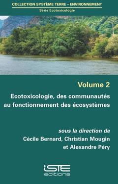 Cover of the book Écotoxicologie, des communautés au fonctionnement des écosystèmes - volume 2