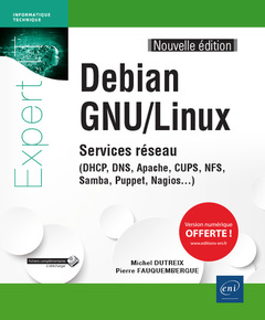 Cover of the book Debian GNU/Linux - Services réseau - (DHCP, DNS, Apache, CUPS, NFS, Samba, Puppet, Nagios...) (Nouve