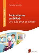 Cover of the book Telemedecine En Ehpad - Les Cles Pour Se Lancer