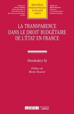 Couverture de l’ouvrage LA TRANSPARENCE DANS LE DROIT BUDGETAIRE DE L'ETAT EN FRANCE