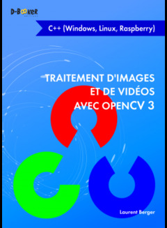 Couverture de l’ouvrage Traitement d'images et de vidéos avec opencv 3 en c++