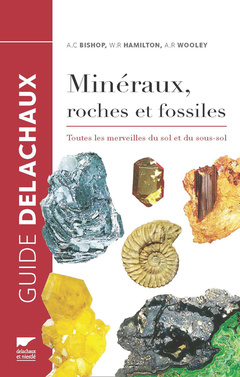 Couverture de l’ouvrage Minéraux, roches et fossiles