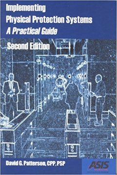 Cover of the book Implementing Physical Protection Systems (2nd Ed.)