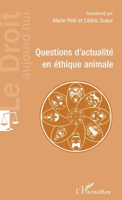 Couverture de l’ouvrage Questions d'actualité en éthique animale