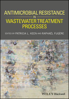Couverture de l’ouvrage Antimicrobial Resistance in Wastewater Treatment Processes