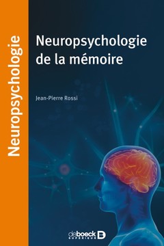 Couverture de l’ouvrage Neuropsychologie de la mémoire