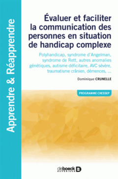 Couverture de l’ouvrage Évaluer et faciliter la communication des personnes en situation de handicap complexe