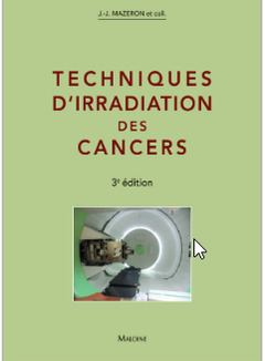 Cover of the book Techniques d'irradiation des cancers 3e éd.