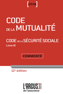 Couverture de l’ouvrage Code de la mutualité 2018