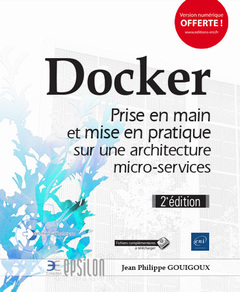 Couverture de l’ouvrage Docker - Prise en main et mise en pratique sur une architecture micro-services (2e édition)