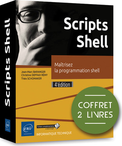 Couverture de l’ouvrage Scripts Shell - Coffret de 2 livres : Maîtrisez la programmation shell (4e édition)