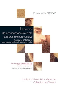 Couverture de l’ouvrage Le principe de reconnaissance mutuelle et le droit international privé