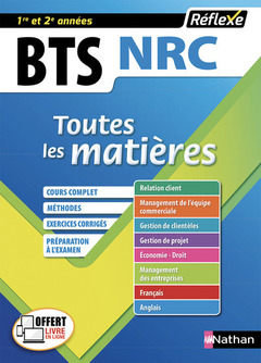 Couverture de l’ouvrage Négociation et relation client BTS NRC 1re et 2e années (Toutes les matières Réflexe N8) 2018