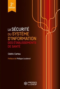 Cover of the book La sécurité du système d'information des établissements de santé
