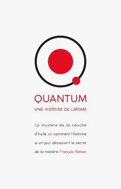 Couverture de l’ouvrage Quantum - Une histoire de l'atome