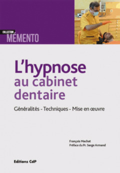 Couverture de l’ouvrage L'hypnose au cabinet dentaire