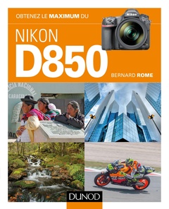Cover of the book Obtenez le maximum du Nikon D850