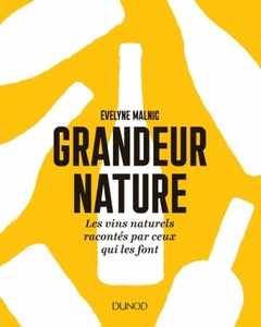 Couverture de l’ouvrage Grandeur nature - Les vins naturels racontés par ceux qui les font