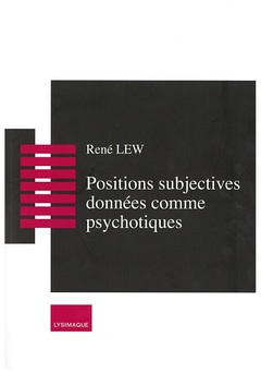 Cover of the book Positions subjectives données comme psychotiques 