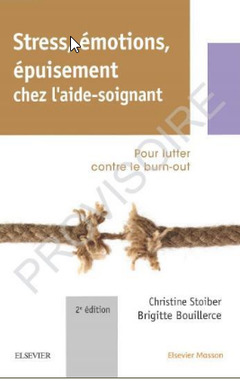Cover of the book Stress, émotions, épuisement chez l'aide-soignant