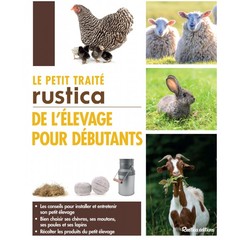 Couverture de l’ouvrage Le petit traité Rustica de l'élevage pour débutants