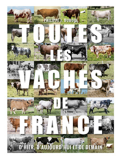 Couverture de l’ouvrage Toutes les vaches de France