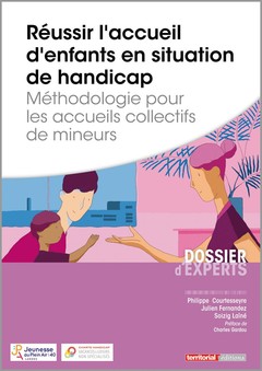 Cover of the book Réussir l'accueil d'enfants en situation de handicap - Méthodologie pour les accueils collectifs de