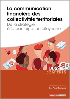 Couverture de l’ouvrage La communication financière des collectivités territoriales - De la stratégie à la participation cit