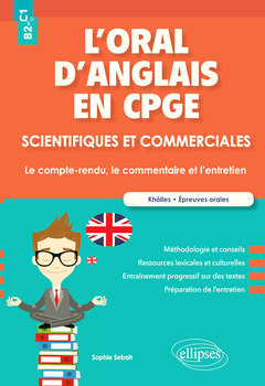 Cover of the book L'oral d'anglais en CPGE scientifiques et commerciales. Le compte-rendu, le commentaire et l'entretien. B2-C1