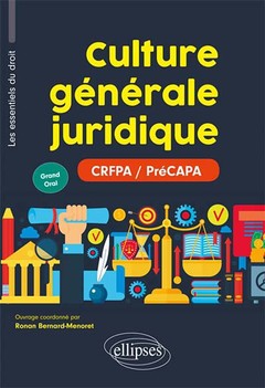 Couverture de l’ouvrage Culture générale juridique (PréCAPA / CRFPA - Grand Oral)