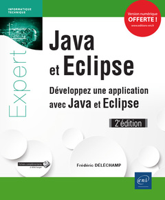 Cover of the book Java et Eclipse - Développez une application avec Java et Eclipse (2e édition)