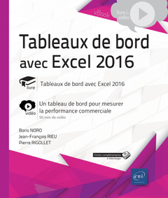 Cover of the book Tableaux de bord avec Excel 2016 - Complément vidéo : Un tableau de bord pour mesurer la performance
