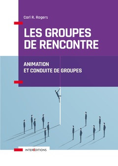 Cover of the book Les groupes de rencontre - Animation et conduite de groupes