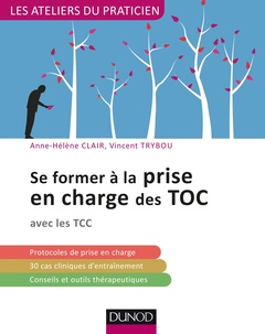 Couverture de l’ouvrage Se former à la prise en charge des TOC - avec les TCC