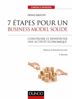 Couverture de l’ouvrage 7 étapes pour un business model solide - 3e éd. - Construire et réinventer une activité économique