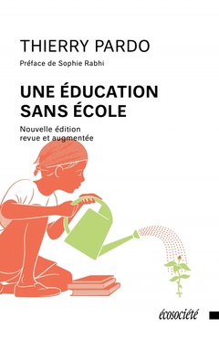 Cover of the book Une éducation sans école 