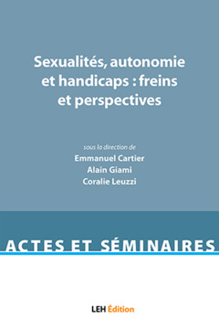 Couverture de l’ouvrage Sexualités, autonomie et handicaps : freins et perspectives