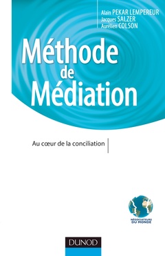 Couverture de l’ouvrage Méthode de Médiation - Au coeur de la conciliation