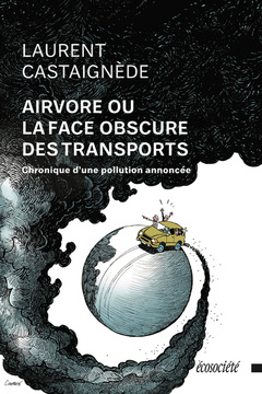 Cover of the book Airvore ou la face obscure des transports