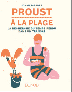 Couverture de l’ouvrage Proust à la plage - La Recherche du temps perdu dans un transat