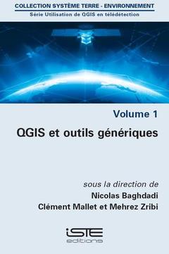 Couverture de l’ouvrage QGIS et outils génériques - Volume 1