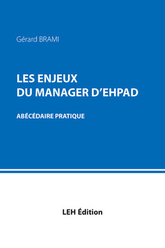 Couverture de l’ouvrage Les enjeux du manager d'EHPAD