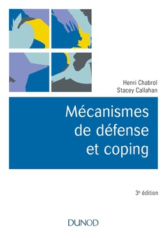 Couverture de l’ouvrage Mécanismes de défense et coping - 3e éd.
