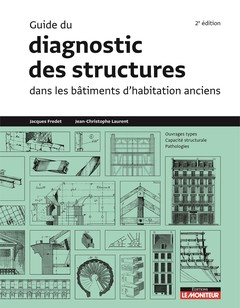 Couverture de l’ouvrage Guide du diagnostic des structures dans les bâtiments anciens