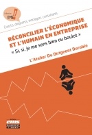 Couverture de l’ouvrage Réconcilier l'économique et l'humain en entreprise