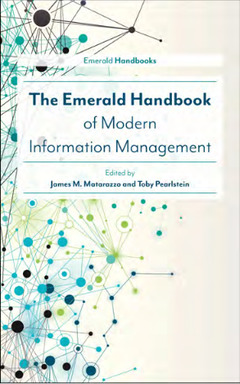 Couverture de l’ouvrage The Emerald Handbook of Modern Information Management 