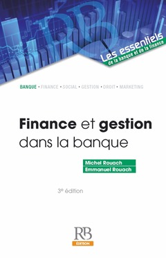 Couverture de l’ouvrage Finance et gestion dans la banque